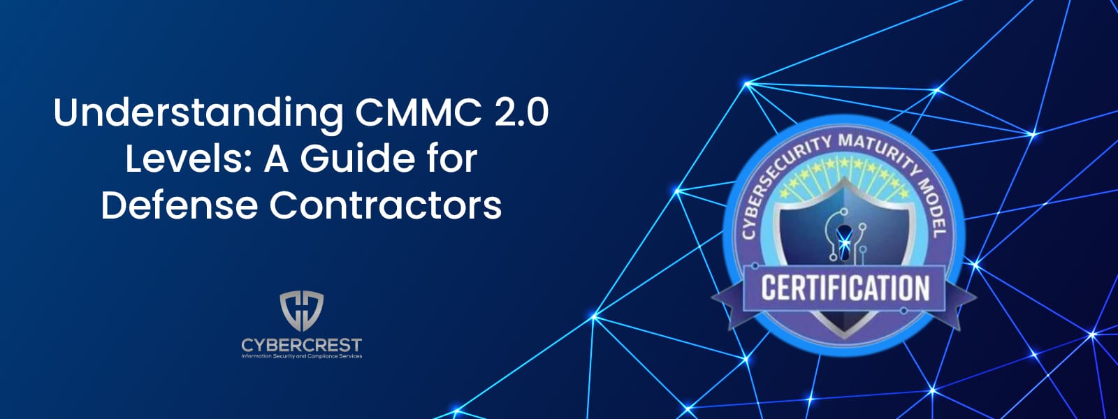 Understanding CMMC 2.0 Levels: A Guide for Defense Contractors